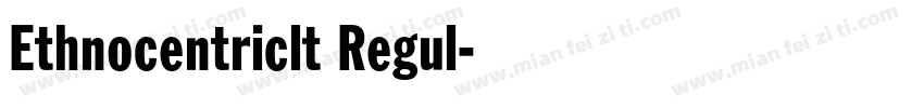 Ethnocentriclt Regul字体转换
